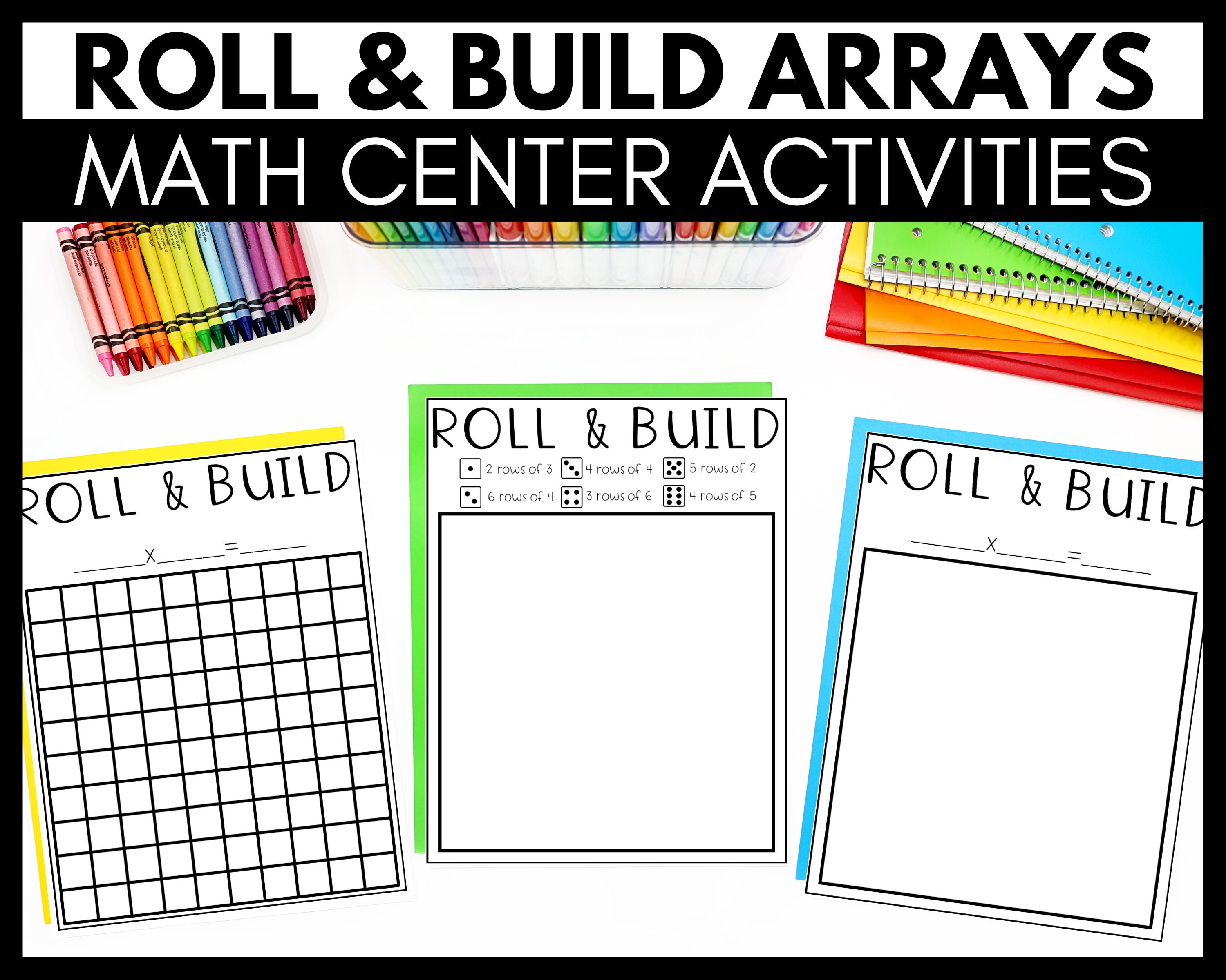 Multiplication Arrays - Roll and Build Arrays - Multiplication Practice ...
