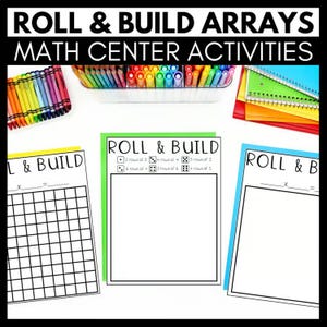 May include: Roll & Build Arrays Math Center Activities worksheets with grid boxes, dice icons, and multiplication equations. Includes a container of colorful crayons and stacked spiral notebooks in yellow, green, and blue colors.