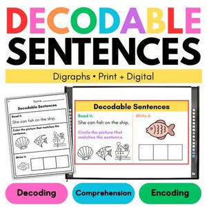 May include: Educational resource titled DECODABLE SENTENCES Digraphs Print + Digital featuring a worksheet and digital slide. Both show the text She can fish on the ship, illustrations of a shell, fish, and ship, and boxes for writing practice.