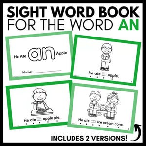 Può includere: Un libro di parole visive per la parola AN con quattro pagine bianche con contorni neri e bordi verdi. Le pagine contengono testo nero e illustrazioni di bambini che mangiano una mela, una torta e un gelato. Include 2 versioni.