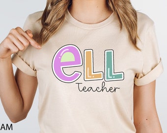 ELL Teacher T-Shirt - Bilingual Educator Apparel