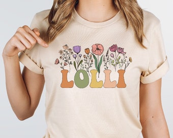 Floral Lolli Shirts Mothers Day Gift For Mom Unisex Tee Grandma T-Shirt