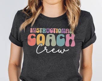 Instructional Coach Shirt Substitute Teacher Shirt School Administrator Gift Literacy Coach Shirt Reading Coach Shirt Tech Coach Shirt