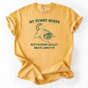 Funny Racoon Shirt: My Tummy Hurts Unisex Crewneck