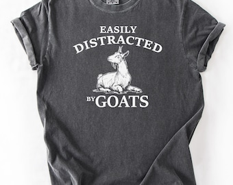 Easily Distracted By Goats T-Shirt: Funny Farm Life Tee