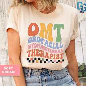 Myofunctional Therapy Shirt, Omt Shirt, Psychologist T-Shirt, Mental Health T Shirt, Funny Orofacial Myofunctional Therapist Gifts