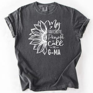 My Favorite People Call Me G-Ma T-Shirt Grandmother Gift My Favorite People Call Me G-Ma T-Shirt Grandmother Gift