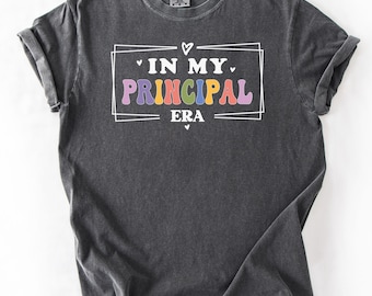 In My Principal Era T-Shirt: Funny Teacher Back to School Tee