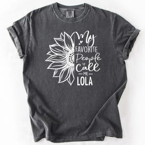 Sunflowers Lola Shirt Grandmother T Shirt Lola Birthday Gift Best Lola Ever New Lola Gift Funny Lola Shirts Lola Gift