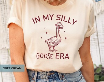 In My Silly Goose Era Shirt Aesthetic Funny Meme Silly University Tee