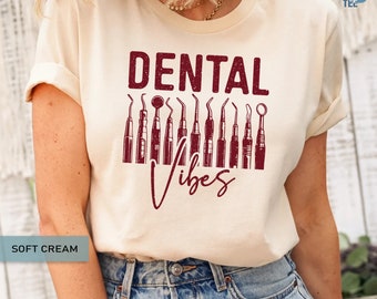 Dental Vibes Shirt Future Dentist Dental Assistant Hygienist Gift For Dentist Teeth Shirt