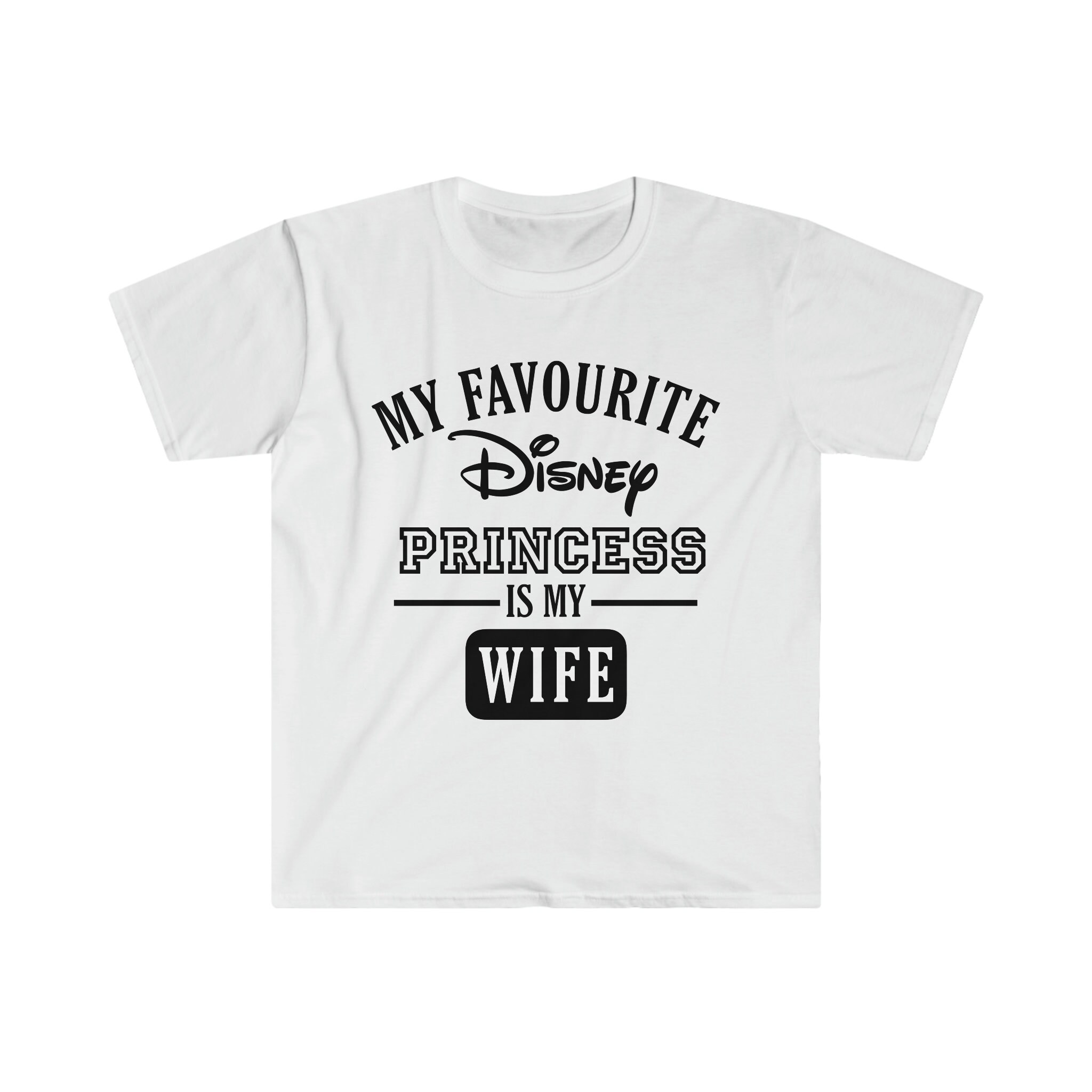 My Favorite Princess Is My Wife T-Shirt My Favorite Princess Is My Wife T-Shirt
