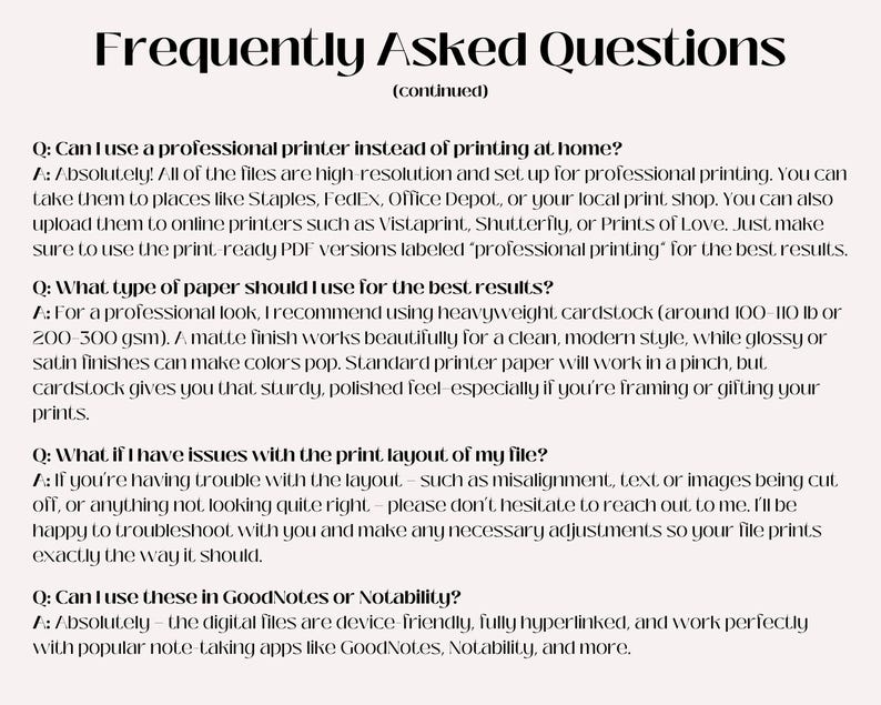 Może przedstawiać: Kremowa strona z tytułem "Frequently Asked Questions" w stylowej czcionce. Tekst odpowiada na typowe pytania dotyczące drukowania plik&oacute;w cyfrowych, w tym rodzaju papieru i opcji drukowania.