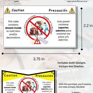 May include: Two bilingual warning labels for cakes with dowels inside to hold tiers and/or decorations. The labels are 3.75 inches wide and 2.2 inches tall. The labels are in English and Spanish. The labels feature a cartoon illustration of a person smashing a cake with a dowel.