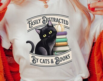 Cats and Books T-Shirt: Easily Distracted, Book Lover Gift