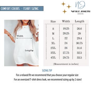 May include: White t-shirt dress with sizing chart. The chart shows measurements in inches for sizes S to 4XL. The text "COMFORT COLORS - TSHIRT SIZING" is at the top. The brand name "NICOLE JOSEPH DESIGNS" is also visible.