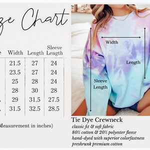 May include: Size chart for a tie-dye crewneck sweatshirt. The chart shows measurements in inches for width, length, and sleeve length for sizes S through 3XL. The sweatshirt is described as classic fit and soft fabric, made of 80% cotton and 20% polyester fleece. It is hand-dyed with superior colorfastness and preshrunk.