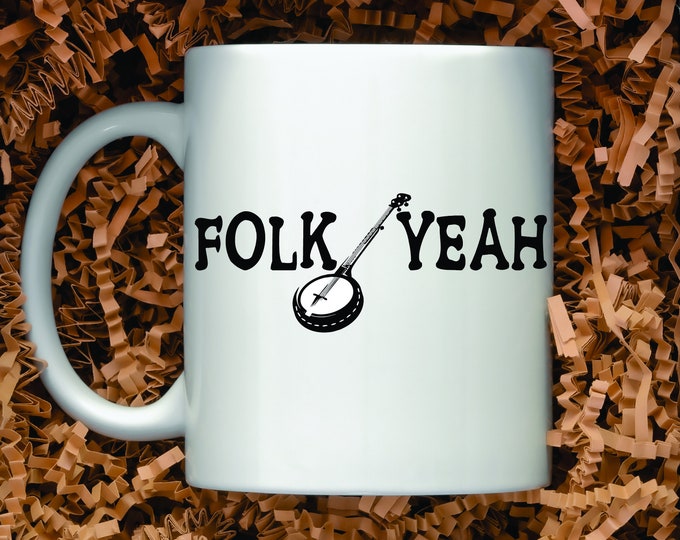 Folk Yeah Mug, Festival Cup, Gift for Him, Gift for Her, Gift for Son, Gift for student, Gift for Friend, Ceramic mug