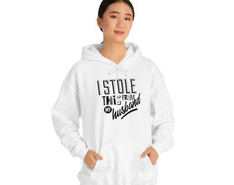 I Stole this from my Husband Hoodie, Women Hoodie, Sweatshirts Hoodies, Plus Size, Spouse Gift, Wife Gift, Funny Hoodie, Gag Gift