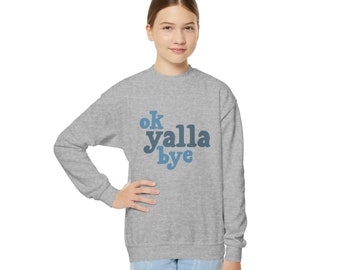 Ok Yalla Bye  Youth Crewneck Sweatshirt