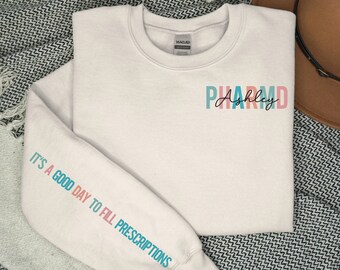 Custom PHARMD Sweatshirt, Personalized PHARMD Shirt, Pharmd Gift, Doctor of Pharmacy Crewneck, Pharmacy Gift, Pharmacist Pullover
