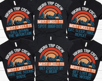 Matching Family Vacation Shirts, Family Hiking Trip Shirt, Hiking Sweatshirt, Mountain Trip Shirt, Most Likely To Shirt, Funny Vacation Tee