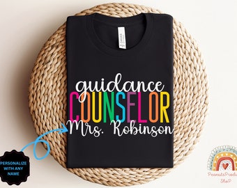 School Counselor Shirt, Custom Counselor T-Shirt, Counselor Gift,  Guidance Counselor Shirt, Back to School, Therapist Shirt, Teacher Shirt