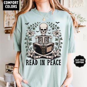 Read In Peace Shirt, Comfort Colors® Skeleton Book Shirt, Skeleton Reading TShirt, Book Lover Halloween, Bookish Halloween Shirt, Book Lover