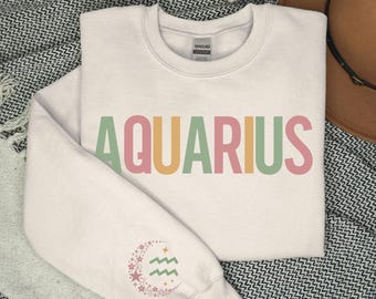 Aquarius Sweatshirt, Aquarius Sweater, Aquarius Gifts, Zodiac Birthday Gift, Zodiac Sweatshirt, January February Birthday Shirt, Astrology