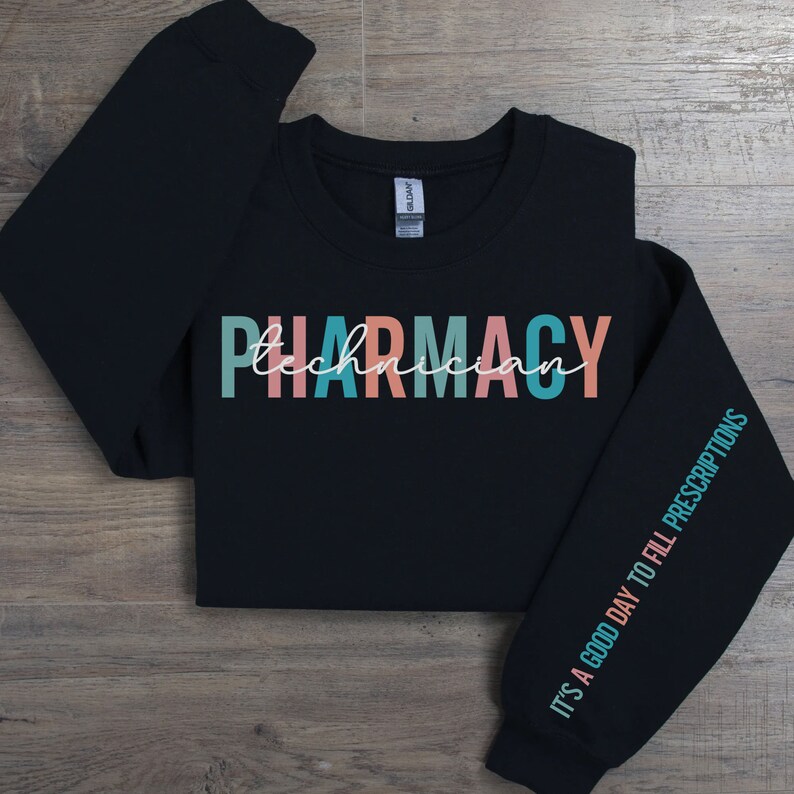 Pharmacy Technician Sweatshirt, Custom Pharmacy Tech Shirt, Gift for Pharmacy Technician, Pharmacy Student, Gift for Pharmacy Student image 2