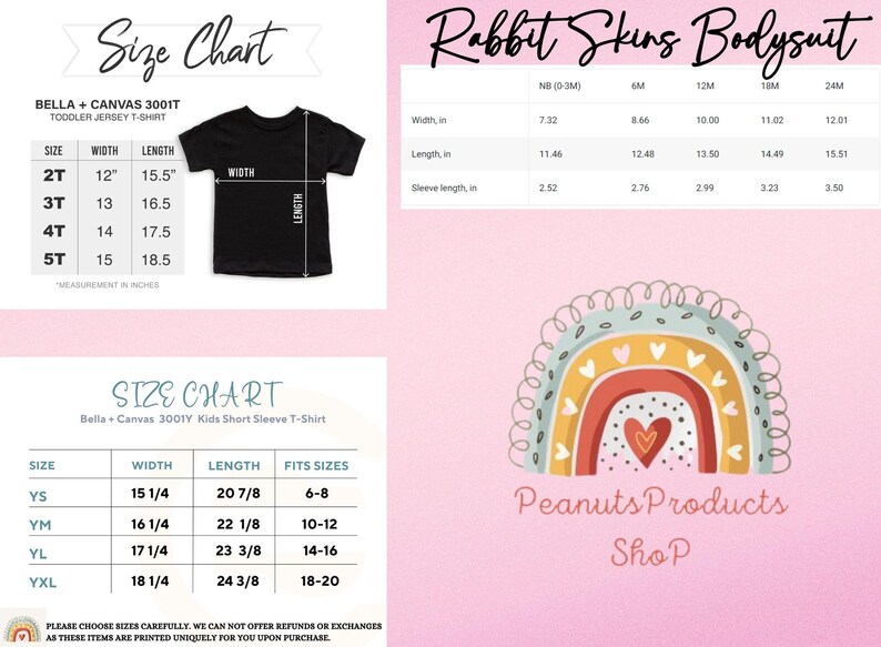 May include: Size chart for Bella + Canvas 3001T toddler jersey t-shirts and Bella + Canvas 3001Y kids short sleeve t-shirts. The chart shows the width and length of the shirts in inches. The chart also shows the size range for each shirt size. The chart is on a pink background with a rainbow graphic and the text "Peanuts Products Shop".