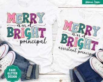 School Principal Christmas Shirt, Christmas Shirt for Principal, Assistant Principal Christmas Shirt, Christmas Teacher, Merry and Bright