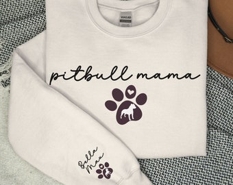 Pitbull Mama Sweatshirt, Custom Pitbull Mom Shirt, Custom Dog Name Shirt, Pittie Mom Sweater, Dog Lover, Dog Mom Gift, Dog Name on Sleeve