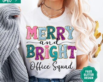 Office Squad Christmas Shirt, Merry and Bright Office Squad, Christmas Shirt for Front Office, Christmas Sweatshirt Office Squad, Secretary
