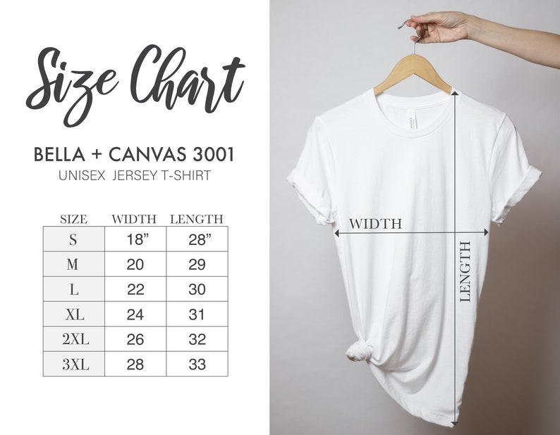 May include: Size chart for Bella + Canvas 3001 unisex jersey t-shirt. The chart shows the width and length measurements in inches for sizes S, M, L, XL, 2XL, and 3XL.