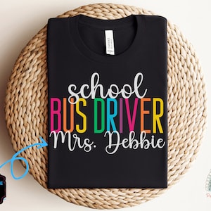 School Bus Driver Shirt, Personalized Bus Driver TShirt, Custom Name Bus Driver Gift, Bus Driver Appreciation, Back to School, Teacher Shirt