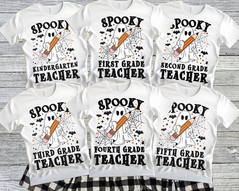 May include: Set of six white t-shirts with a spooky ghost holding a pencil and the text "Spooky [Grade] Teacher". The grades are Kindergarten, First, Second, Third, Fourth, and Fifth.