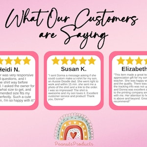 May include: Three customer reviews with five stars each. The reviews are for a small business that makes custom t-shirts. The reviews highlight the owner's responsiveness, quick turnaround time, and excellent customer service. The reviews are on a pink background with a rainbow and heart graphic at the bottom.