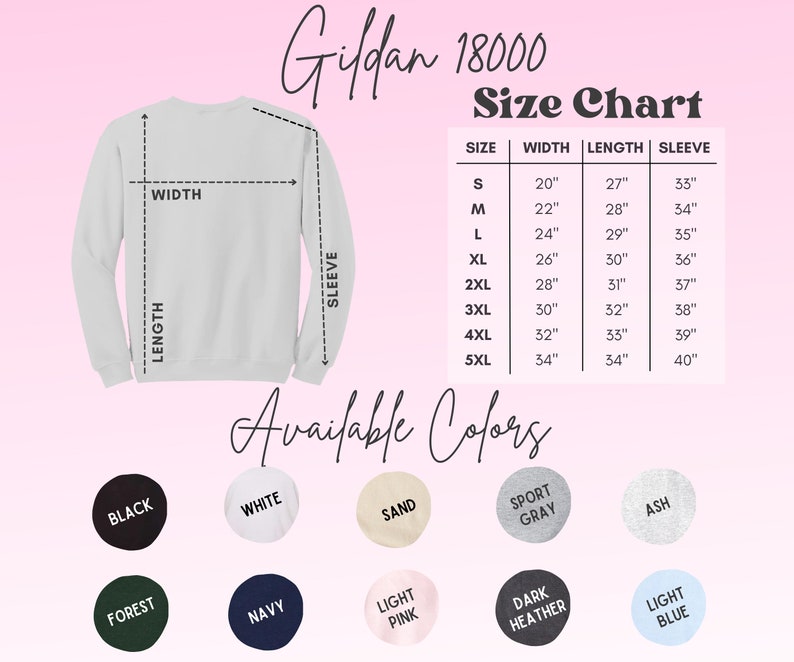 K&ouml;nnte beinhalten: Gr&ouml;&szlig;entabelle f&uuml;r Gildan 18000 Sweatshirts, die die Ma&szlig;e in Zoll f&uuml;r Breite, L&auml;nge und &Auml;rmell&auml;nge f&uuml;r die Gr&ouml;&szlig;en S bis 5XL angibt. Verf&uuml;gbare Farben sind Schwarz, Wei&szlig;, Sand, Sportgrau, Asche, Wald, Marine, Hellrosa, Dunkelgrau meliert und Hellblau.
