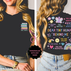 Dear Student Behind Me, Custom Teacher Shirt, Teacher Motivational Shirt, Back to School, Teacher Appreciation, Personalized Teacher Tee