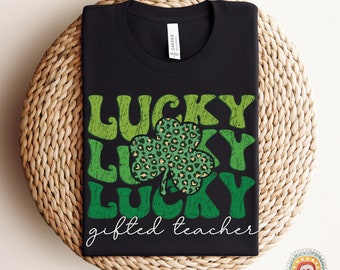 Gifted Teacher St Patricks Day Shirt, Custom Teacher Shirt, Teacher Team Shirts, Gifted Teacher St Patricks Gift, Gifted Teacher Team Shirt