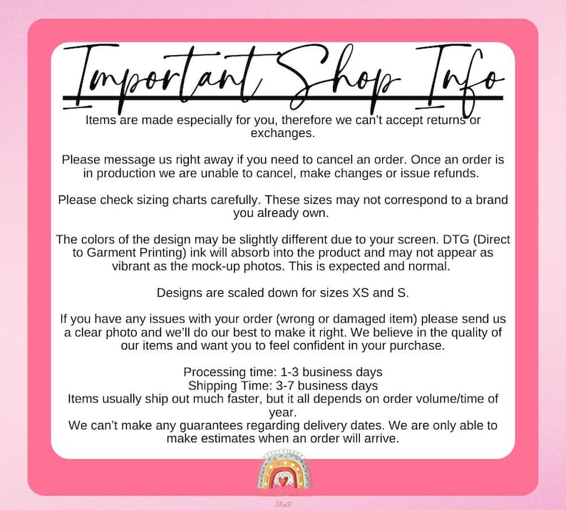 May include: Pink and white graphic with the text "Important Shop Info" in black. The text explains shop policies regarding returns, cancellations, sizing, and shipping. A rainbow graphic is at the bottom of the page.