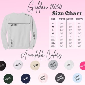 May include: A size chart for Gildan 18000 sweatshirts, showing measurements in inches for width, length, and sleeve length for sizes S through 5XL. The chart is accompanied by a colour chart showing 12 different colours, including black, white, sand, sport grey, ash, heliconia, forest, navy, light pink, dark heather, and light blue.
