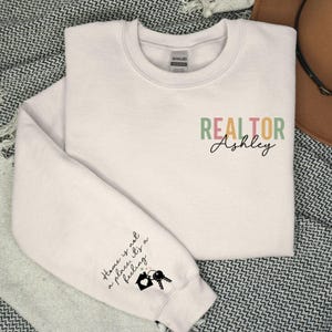 Realtor Sweatshirt, Real Estate Gift, Custom Real Estate Sweatshirt, Personalized Real Estate Sweatshirt, Realtor Gift, Real Estate Broker