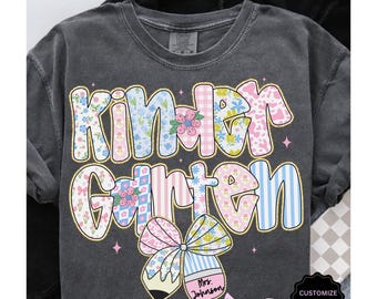 Comfort Colors® Teacher Shirt, Custom Kindergarten First Day of School Tee, Kindergarten Shirt, Preppy Floral Shirt, Teacher Back to School