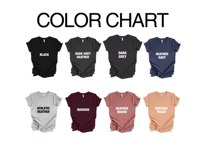 May include: Color chart showing different t-shirt colors, including black, dark grey heather, dark grey, heather navy, athletic heather, maroon, heather mauve, and heather peach.