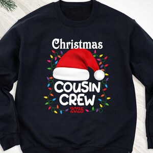 Christmas Cousin Crew 2026 Sweatshirt, Matching Family Christmas Sweaters, Christmas 2024 Cousin Crew Hoodie, Christmas Crew Tee Long Sleeve