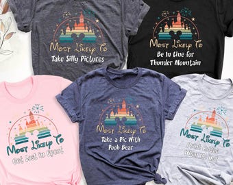 Custom Disney Trip Shirt Most Likely To Tee, Disney Family Vacation Shirt, Disney Matching Shirt, Most Likely To Disney Family Group T-Shirt