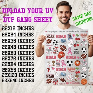 May include: A sheet with various designs, including footballs, soccer balls, and text that reads "NOAH" and "DADA Claus." The sheet is available in multiple sizes, from 22x12 inches to 22x240 inches. The image also includes the text "UPLOAD YOUR UV DTF GANG SHEET."