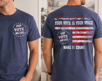 Vote Shirt Every Vote Matters Shirts President Election 2026 Tee, Vintage Vote Shirt, Election Shirt, Vote It Matters Shirt, Vote Day Shirts